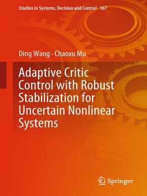 cover image of Adaptive Critic Control with Robust Stabilization for Uncertain Nonlinear Systems